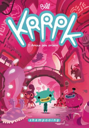 Amour pas propre - Krrpk, tome 2