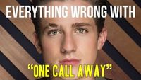 Everything Wrong With Charlie Puth - "One Call Away"
