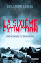 La sixième extinction