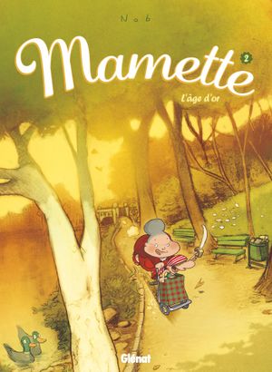 L'âge d'or - Mamette, tome 2