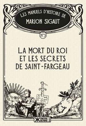 La Mort du roi et les secrets de Saint-Fargeau