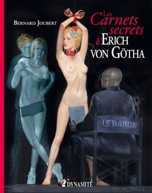 Les Carnets secrets d’Erich Von Götha