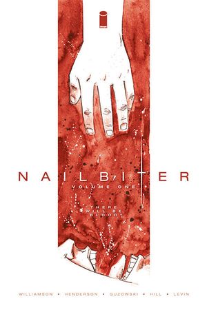 There Will Be Blood - Nailbiter, tome 1