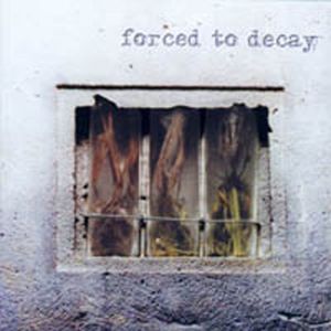 Forced to Decay