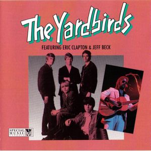 The Yardbirds featuring Eric Clapton & Jeff Beck