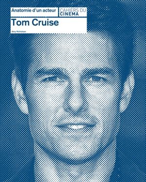 Anatomie d'un acteur : Tom Cruise