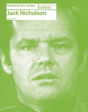 Anatomie d'un acteur : Jack Nicholson