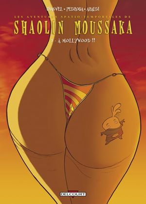 À Mollywood !! - Shaolin Moussaka, tome 3