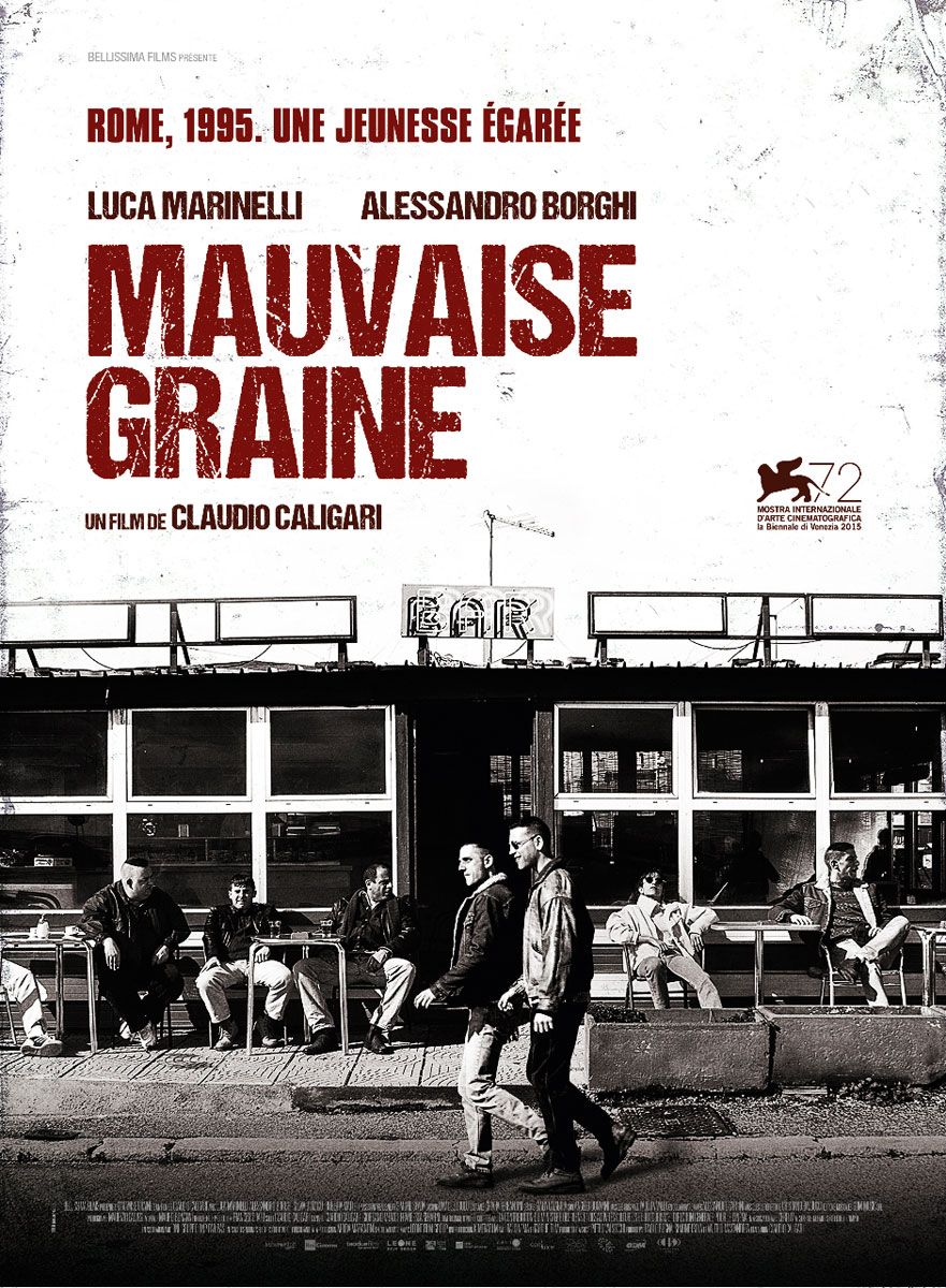Mauvaise Graine Film 2015 Senscritique