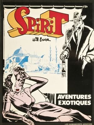 Aventures exotiques - Le Spirit, tome 4