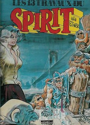 Les Treize Travaux du Spirit - Le Spirit, tome 2