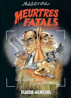 Meurtres fatals graves - Meurtres fatals, tome 1