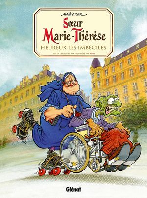 Heureux les imbéciles - Sœur Marie-Thérèse des Batignolles, tome 2