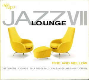 Jazz Lounge, Volume 7: Fine and Mellow