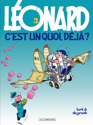 C'est un quoi, déjà ? - Léonard, tome 3