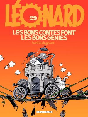 Les bons contes font les bons génies - Léonard, tome 29