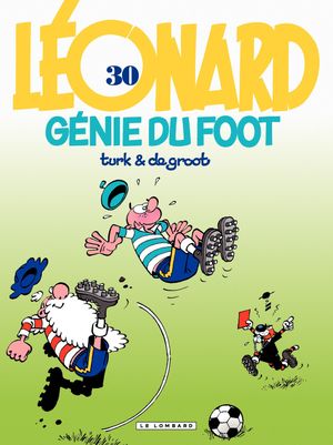 Génie du foot - Léonard, tome 30