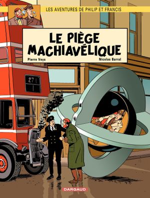 Le Piège Machiavélique - Les Aventures de Philip et Francis, tome 2