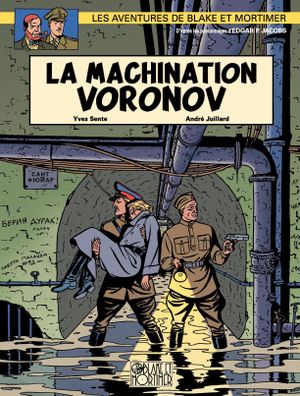 La Machination Voronov - Blake et Mortimer, tome 14
