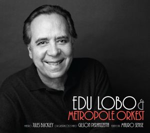 Edu Lobo & The Metropole Orkest (Live)