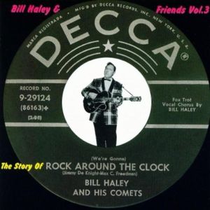 Bill Haley & Friends, Volume 3: The Story of Rock Around the Clock