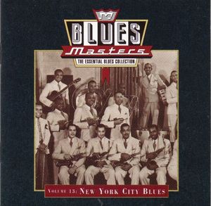 Blues Masters, Volume 13: New York City Blues
