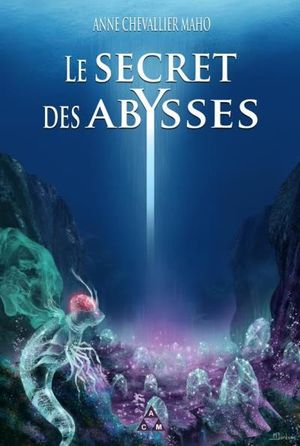 Le secret des abysses