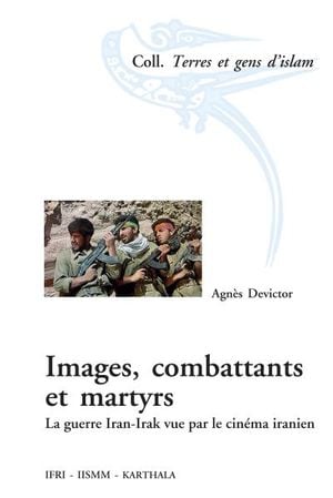 Images, combattants et martyrs