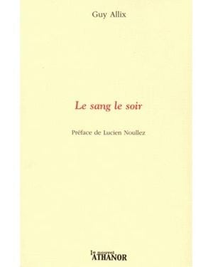 Le sang le soir