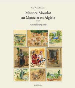 Maurice Mourlot au Maroc et en Algérie