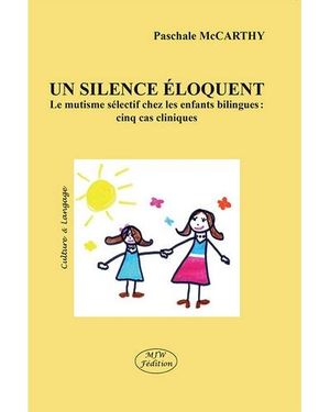 Le mutisme sélectif chez les enfants bilingues