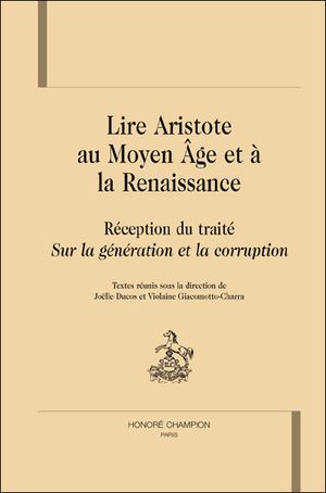 Lire Aristote au Moyen-Age et à la Renaissance
