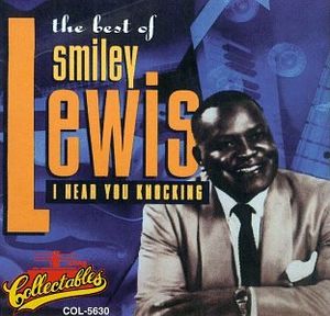 The Best of Smiley Lewis: I Hear You Knocking