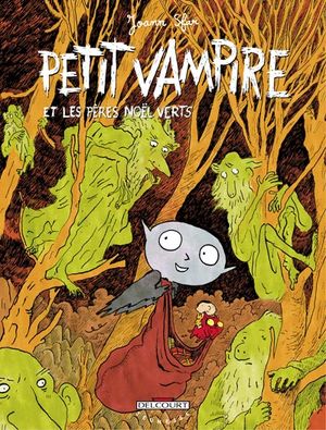 Petit Vampire et les Pères Noël verts - Petit Vampire, tome 6
