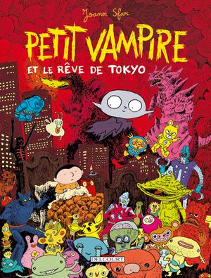Petit Vampire et le rêve de Tokyo - Petit Vampire, tome 7