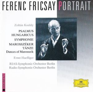 Ferenc Fricsay Portrait: Psalmus Hungaricus / Symphonie / Marosszéker Tänze