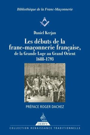 Les débuts de la franc-maçonnerie française
