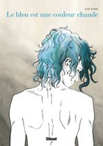Couverture Le bleu est une couleur chaude Couverture Le bleu est une couleur chaude