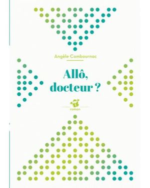 Allo, docteur ?