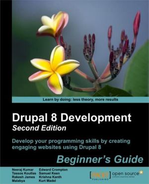 Drupal 8 Development: Beginner's Guide - Second Edition