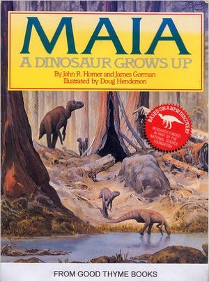 Maia: A Dinosaur Grows Up
