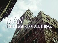 Man: The Measure of all Things