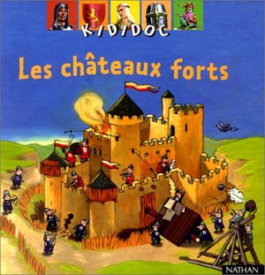 Kididoc : Les châteaux forts
