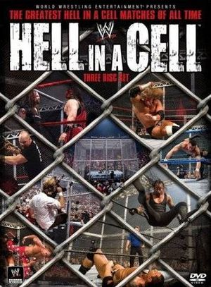 Hell in a Cell : The Greatest Hell in a Cell Matches of All Time