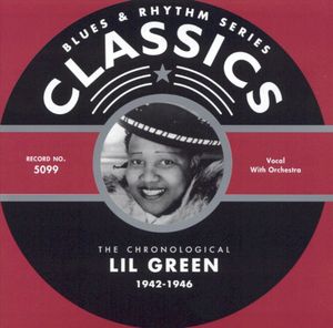 Blues & Rhythm Series: The Chronological Lil Green 1942-1946