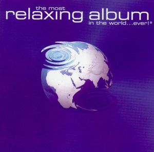 The Most Relaxing Album in the World… Ever!