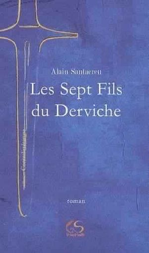 Les sept fils du Derviche