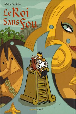 Le roi sans fou