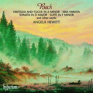 Fantasia and Fugue in A minor / Aria variata / Sonata in D major / Suite in F minor