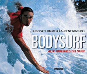 Bodysurf, aux origines du surf